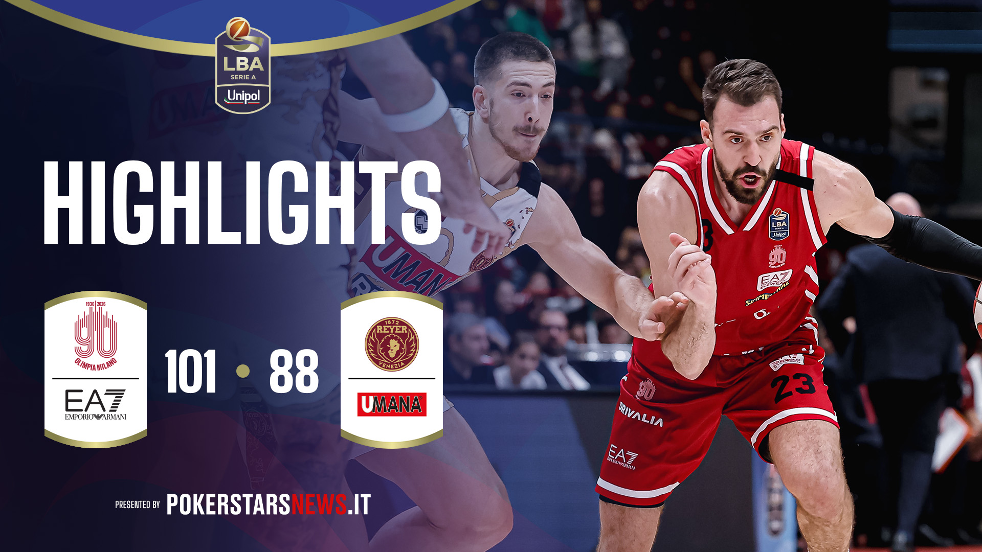 immagine - EA7 Emporio Armani Milano - Umana Reyer Venezia | PokerstarsNews Highlights Serie A Unipol 2025/2026